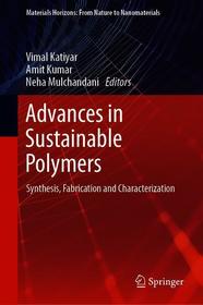Advances in Sustainable Polymers: Synthesis, Fabrication and Characterization