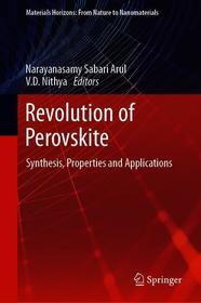 Revolution of Perovskite: Synthesis, Properties and Applications