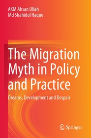 The Migration Myth in Policy and Practice: Dreams, Development and Despair