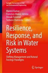 Resilience, Response, and Risk in Water Systems: Shifting Management and Natural Forcings Paradigms