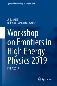 Workshop on Frontiers in High Energy Physics 2019: FHEP 2019