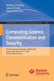 Computing Science, Communication and Security: First International Conference, COMS2 2020, Gujarat, India, March 26?27, 2020, Revised Selected Papers