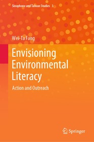 Envisioning Environmental Literacy: Action and Outreach Envisioning Environmental Literacy: Action and Outreach
