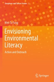 Envisioning Environmental Literacy: Action and Outreach Envisioning Environmental Literacy: Action and Outreach