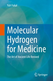 Molecular Hydrogen for Medicine: The Art of Ancient Life Revived