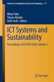 ICT Systems and Sustainability: Proceedings of ICT4SD 2020, Volume 1 ICT Systems and Sustainability: Proceedings of ICT4SD 2020, Volume 1