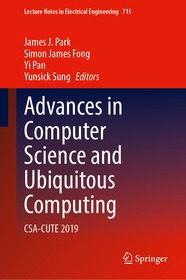 Advances in Computer Science and Ubiquitous Computing: CSA-CUTE 2019