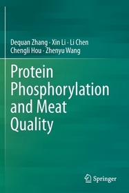 Protein Phosphorylation and Meat Quality Protein Phosphorylation and Meat Quality