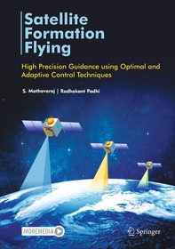 Satellite Formation Flying: High Precision Guidance using Optimal and Adaptive Control Techniques