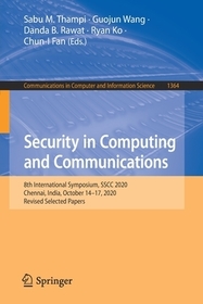 Security in Computing and Communications: 8th International Symposium, SSCC 2020, Chennai, India, October 14–17, 2020, Revised Selected Papers