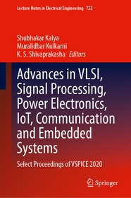 Advances in VLSI, Signal Processing, Power Electronics, IoT, Communication and Embedded Systems: Select Proceedings of VSPICE 2020