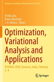 Optimization, Variational Analysis and Applications: IFSOVAA-2020, Varanasi, India, February 2?4 Optimization, Variational Analysis and Applications: IFSOVAA-2020, Varanasi, India, February 2?4