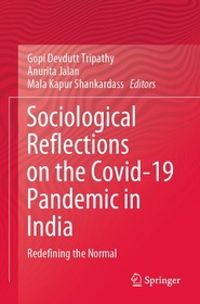 Sociological Reflections on the Covid-19 Pandemic in India: Redefining the Normal