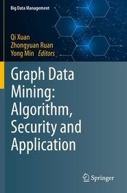 Graph Data Mining: Algorithm, Security and Application