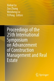Proceedings of the 25th International Symposium on Advancement of Construction Management and Real Estate Proceedings of the 25th International Symposium on Advancement of Construction Management and Real Estate