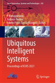 Ubiquitous Intelligent Systems: Proceedings of ICUIS 2021