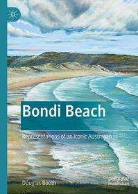 Bondi Beach: Representations of an Iconic Australian