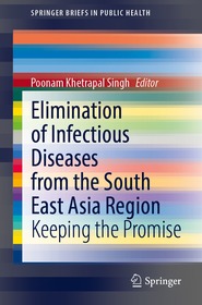 Elimination of Infectious Diseases from the South-East Asia Region: Keeping the Promise