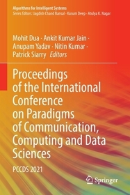 Proceedings of the International Conference on Paradigms of Communication, Computing and Data Sciences: PCCDS 2021