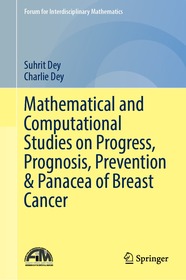 Mathematical and Computational Studies on Progress, Prognosis, Prevention and Panacea of Breast Cancer