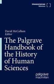 The Palgrave Handbook of the History of Human Sciences The Palgrave Handbook of the History of Human Sciences
