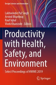 Productivity with Health, Safety, and Environment: Select Proceedings of HWWE 2019