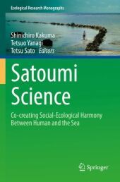 Satoumi Science: Co-creating Social-Ecological Harmony Between Human and the Sea