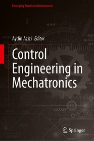 Control Engineering in Mechatronics: Industry 4.0 Adoption with Lean Six Sigma Framework Control Engineering in Mechatronics: Industry 4.0 Adoption with Lean Six Sigma Framework