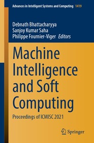 Machine Intelligence and Soft Computing: Proceedings of ICMISC 2021