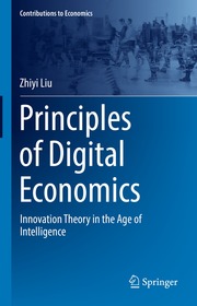 Principles of Digital Economics: Innovation Theory in the Age of Intelligence