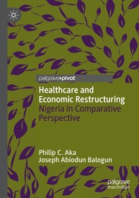 Healthcare and Economic Restructuring: Nigeria in Comparative Perspective