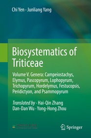 Biosystematics of Triticeae: Volume V. Genera: Campeiostachys, Elymus,Pascopyrum, Lophopyrum, Trichopyrum, Hordelymus, Festucopsis, Peridictyon, and Psammopyrum