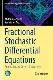 Fractional Stochastic Differential Equations: Applications to Covid-19 Modeling Fractional Stochastic Differential Equations: Applications to Covid-19 Modeling