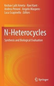 N-Heterocycles: Synthesis and Biological Evaluation N-Heterocycles: Synthesis and Biological Evaluation