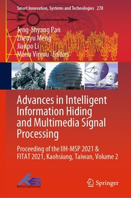 Advances in Intelligent Information Hiding and Multimedia Signal Processing: Proceeding of the IIH-MSP 2021 & FITAT 2021, Kaohsiung, Taiwan, Volume 2
