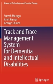 Track and Trace Management System for Dementia and Intellectual Disabilities