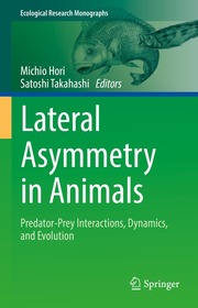 Lateral Asymmetry in Animals: Predator-Prey Interactions, Dynamics, and Evolution