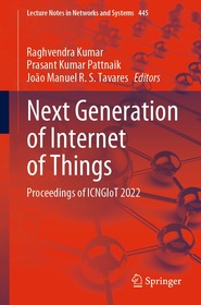 Next Generation of Internet of Things: Proceedings of ICNGIoT 2022