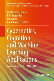 Cybernetics, Cognition and Machine Learning Applications: Proceedings of ICCCMLA 2021