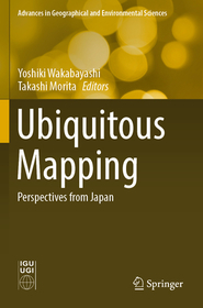 Ubiquitous Mapping: Perspectives from Japan