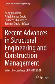 Recent Advances in Structural Engineering and Construction Management: Select Proceedings of ICSMC 2021