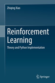 Reinforcement Learning: Theory and Python Implementation
