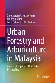 Urban Forestry and Arboriculture in Malaysia: An Interdisciplinary Research Perspective