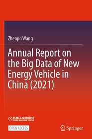 Annual Report on the Big Data of New Energy Vehicle in China (2021)