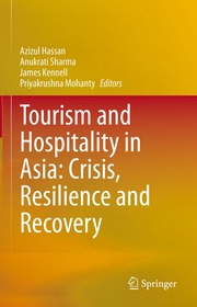 Tourism and Hospitality in Asia: Crisis, Resilience and Recovery