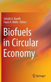 Biofuels in Circular Economy Biofuels in Circular Economy