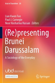 (Re)presenting Brunei Darussalam: A Sociology of the Everyday
