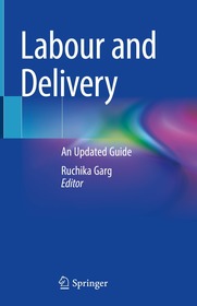 Labour and Delivery: An Updated Guide Labour and Delivery: An Updated Guide