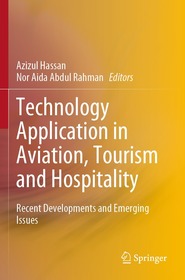 Technology Application in Aviation, Tourism and Hospitality: Recent Developments and Emerging Issues