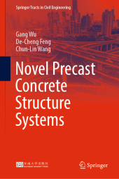 Novel Precast Concrete Structure Systems